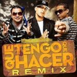 Daddy Yankee Ft. Jowell Y Randy - Que Tengo Que Hacer (Remix) MP3