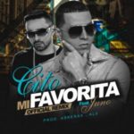 Cito Ft. Juno The Hitmaker - Mi Favorita MP3